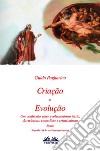 Criação E EvoluçãoUm Confronto Entre Evolucionismo Teísta, Darwinismo Casualista E Criacionismo - Ensaio. E-book. Formato EPUB ebook