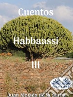 Cuentos Habbaassi III. E-book. Formato EPUB ebook