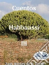 Cuentos Habbaassi III. E-book. Formato EPUB ebook di Juan Moisés de la Serna