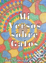 Mis Versos Sobre Gatos. E-book. Formato EPUB ebook