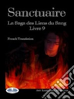 SanctuaireLa Saga Des Liens Du Sang Livre 9. E-book. Formato EPUB