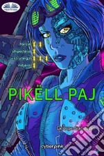 Pikëll Paj. E-book. Formato EPUB ebook