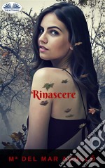 Rinascere. E-book. Formato EPUB ebook