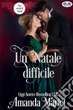 Un  Natale Difficile. E-book. Formato EPUB ebook