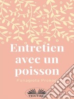 Entretien Avec Un Poisson. E-book. Formato EPUB ebook