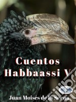 Cuentos Habbaassi V. E-book. Formato EPUB ebook