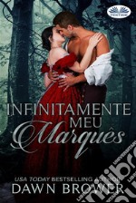 Infinitamente Meu Marquês.. E-book. Formato EPUB