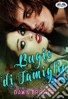 Bugie Di Famiglia. E-book. Formato EPUB ebook