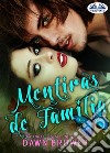 Mentiras De Familia. E-book. Formato EPUB ebook