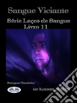 Sangue VicianteSérie Laços De Sangue, Livro 11. E-book. Formato EPUB ebook