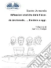 Riflessioni Storiche Della Fisica: Da Archimede, …, Einstein A Oggi.. E-book. Formato EPUB ebook di Santo Armenia