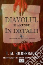 Diavolul Se Ascunde În DetaliiO Poveste Din Regiunea Sardis. E-book. Formato EPUB ebook