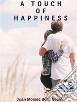 A Touch Of Happiness. E-book. Formato EPUB ebook