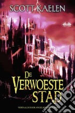 De Verwoeste Stad. E-book. Formato EPUB ebook