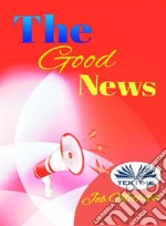 The Good News. E-book. Formato EPUB