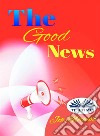 The Good News. E-book. Formato EPUB ebook