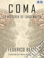 ComaLa Historia De Luigi Mazza. E-book. Formato EPUB ebook