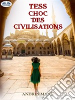 TessChoc Des Civilisations. E-book. Formato EPUB ebook