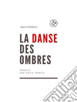 La Danse Des Ombresbleues. E-book. Formato EPUB ebook