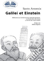 Galilei Et EinsteinRéflexions Sur La Théorie De La Relativité General - La Chute Libre Des Corps. E-book. Formato EPUB ebook