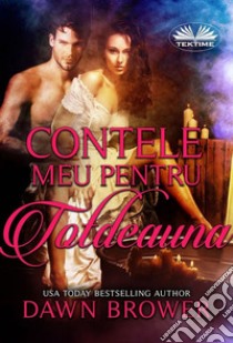 Contele Meu Pentru Totdeauna. E-book. Formato EPUB ebook di Dawn Brower