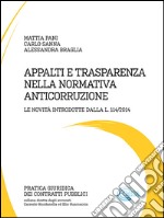 Appalti e trasparenza nella normativa anticorruzione. Le novità introdotte dalla l 114/2014. E-book. Formato Mobipocket ebook