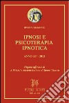 Rivista Italiana di Ipnosi e Psicoterapia Ipnotica - Anno 32° 2012: Organo ufficiale di A.M.I.S.I. e Società Italiana di Ipnosi Clinica. E-book. Formato PDF ebook