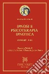 Rivista Italiana di Ipnosi e Psicoterapia Ipnotica - Anno 33° 2013: Organo ufficiale di A.M.I.S.I. e Società Italiana di Ipnosi Clinica. E-book. Formato PDF ebook