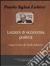 Lezioni di Economia Politica Vol. I. E-book. Formato EPUB ebook di Paolo Sylos Labini