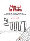 Musica in FiabaUna fiaba da creare, vivere e trasformare attraverso le suggestioni del linguaggio musicale. E-book. Formato Mobipocket ebook