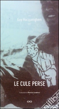 Les culs énergumènes. Le cule perse. Ediz. italiana. E-book. Formato EPUB ebook di Guy Hocquenghem