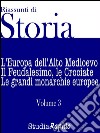 Riassunti di Storia - Volume 3L&apos;Europa dell&apos;Alto Medioevo. E-book. Formato EPUB ebook