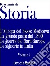 Riassunti di Storia - Volume 4L&apos;Europa del Basso Medioevo. E-book. Formato EPUB ebook