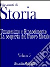 Riassunti di Storia - Volume 5Umanesimo e Rinascimento. E-book. Formato EPUB ebook