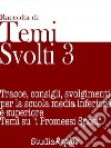 Temi svolti 3Tracce, consigli, svolgimenti per la scuola media inferiore. Temi su. E-book. Formato EPUB ebook