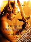 Echi dalle Terre SommerseLa Saga del Rinnegato. E-book. Formato EPUB ebook