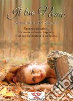 Il tuo nome. E-book. Formato EPUB ebook