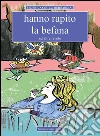 Hanno rapito la befana ed altre favole. E-book. Formato EPUB ebook di Cirilli Bernardini Federica