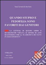 Quando stupro e pedofilia sono favoriti dai genitori. E-book. Formato Mobipocket ebook