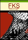 FKS - FUKSAS vs FUKSAS: Riflessi e Riflessioni.. E-book. Formato PDF ebook di Leonardo Servadio