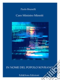 Caro Ministro MinnitiCome combattere il terrorismo con un database.. E-book. Formato EPUB ebook di Dottor Paolo Brunelli