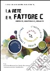 La Rete e il fattore C. Competenze, Consapevolezze e Conoscenze. E-book. Formato EPUB ebook