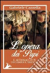 L'opera dei Pupi: e altri racconti di crimini e misfatti. E-book. Formato Mobipocket ebook di Gabriele Cantella