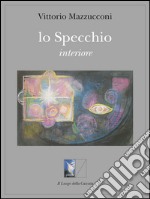 Lo specchio interiore. E-book. Formato EPUB ebook