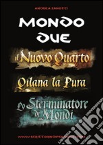 Mondo Due. E-book. Formato EPUB ebook