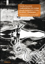 Variazioni di LunaDonne combattenti in Iran, Kurdistan, Afghanistan. E-book. Formato EPUB