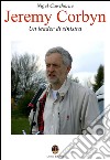 Jeremy Corbyn - Un leader di sinistra. E-book. Formato PDF ebook