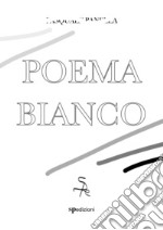 Poema bianco. E-book. Formato EPUB ebook