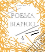 Poema bianco. E-book. Formato PDF ebook