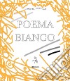 Poema bianco. E-book. Formato PDF ebook